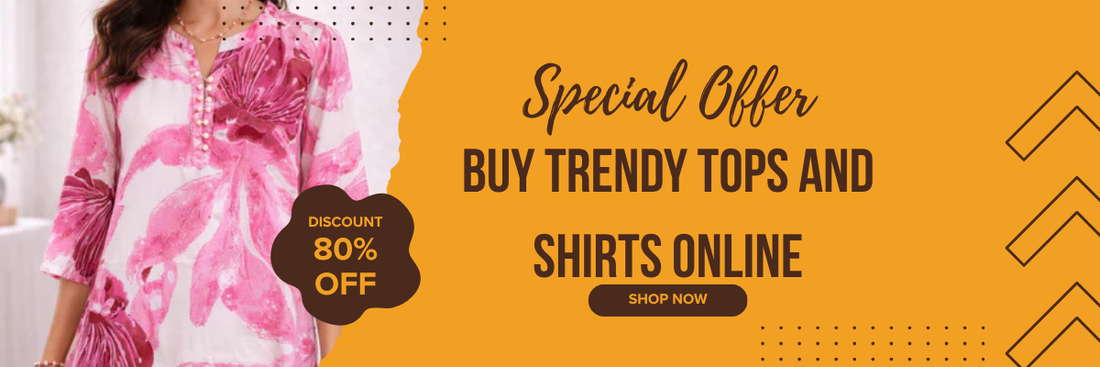 Buy Trendy Tops and Shirts Online | Best Online Store for Fashion Accessories