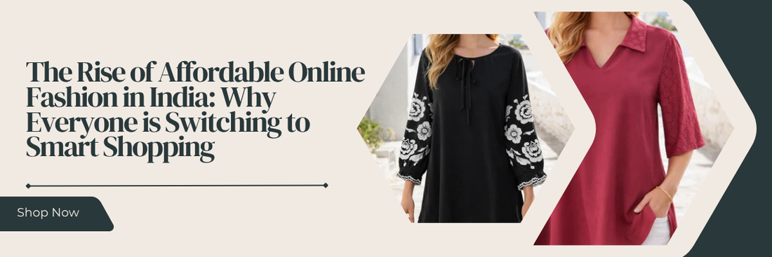 The Rise of Affordable Online Fashion in India: Why Everyone is Switching to Smart Shopping