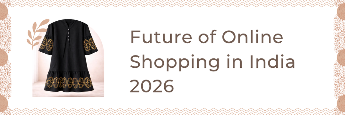 Future of Online Shopping in India 2026: Trends That Will Change Everything